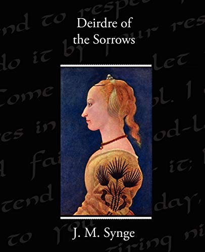 Stock image for Deirdre of the Sorrows for sale by Chiron Media