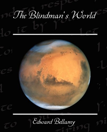 The Blindman S World (9781438513539) by Bellamy, Edward