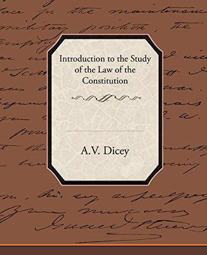 A V Dicey Introduction To The Study Of The Law Of The