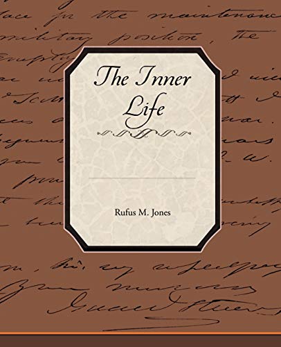 The Inner Life (9781438513980) by Jones, Rufus M.