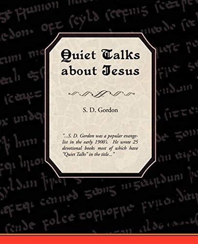 Beispielbild fr Quiet Talks about Jesus zum Verkauf von Chiron Media