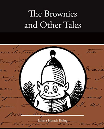 Beispielbild fr The Brownies and Other Tales zum Verkauf von Chiron Media