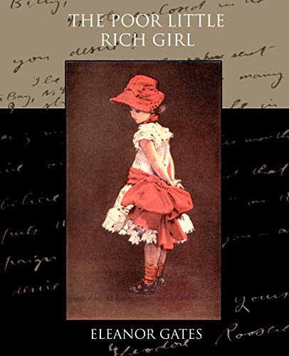 The Poor Little Rich Girl (9781438516684) by Gates, Eleanor