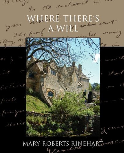 Where There's a Will (9781438516837) by Rinehart, Mary Roberts