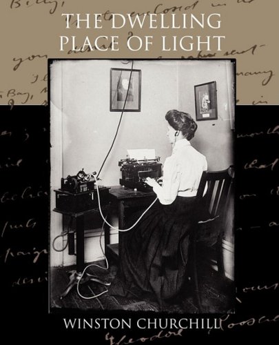 The Dwelling Place of Light (9781438516882) by Churchill, Winston