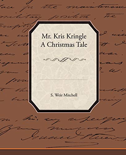 Beispielbild fr Mr. Kris Kringle a Christmas Tale zum Verkauf von Lucky's Textbooks