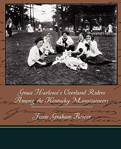 Beispielbild fr Grace Harlowe's Overland Riders Among the Kentucky Mountaineers zum Verkauf von Lucky's Textbooks