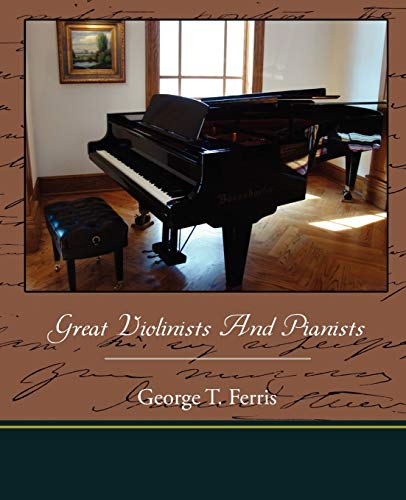 Imagen de archivo de Great Violinists And Pianists a la venta por Irish Booksellers