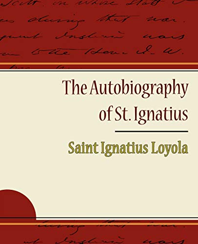 Stock image for The Autobiography of St. Ignatius for sale by Chiron Media