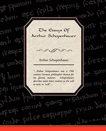 Stock image for The Essays Of Arthur Schopenhauer for sale by Chiron Media