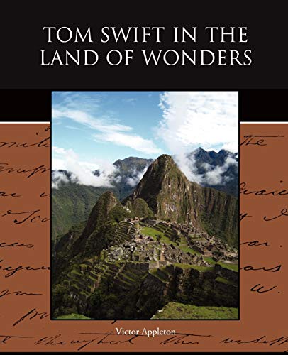 Stock image for Tom Swift in the Land of Wonders for sale by Chiron Media