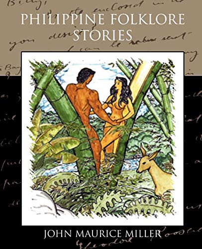 Philippine Folklore Stories - Miller, John Maurice