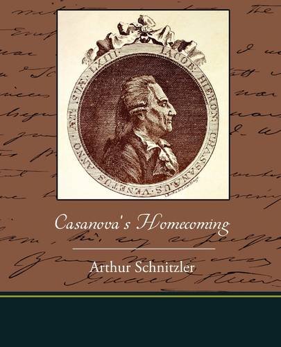 Casanova's Homecoming (9781438525761) by Schnitzler, Arthur