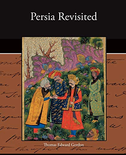 Stock image for Persia Revisited for sale by Lucky's Textbooks