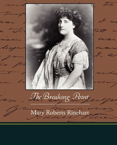 The Breaking Point (9781438527277) by Rinehart, Mary Roberts