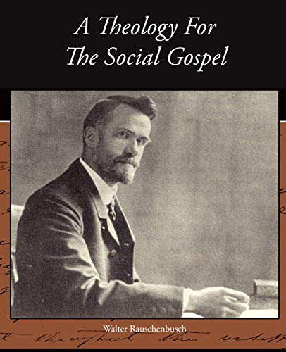 Stock image for A Theology For The Social Gospel for sale by Books From California
