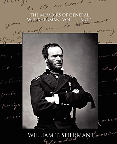 Stock image for The Memoirs of General W. T. Sherman (1) for sale by Lucky's Textbooks