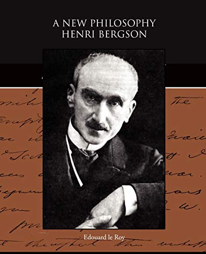 Beispielbild fr A New Philosophy: Henri Bergson zum Verkauf von Ergodebooks