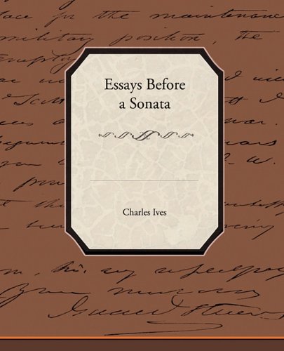 Essays Before a Sonata (9781438530499) by Ives, Charles