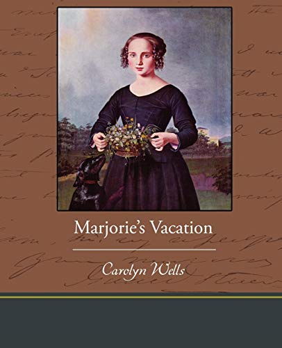 Marjorie's Vacation (9781438533339) by Wells, Carolyn