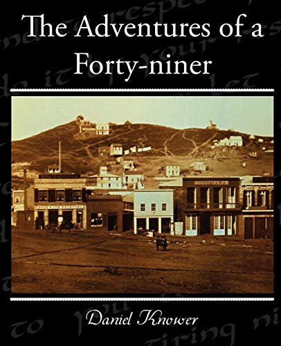 Stock image for The Adventures of a Forty-niner for sale by Lucky's Textbooks