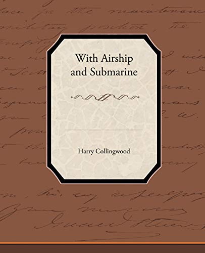 With Airship and Submarine (9781438534015) by Collingwood, Harry