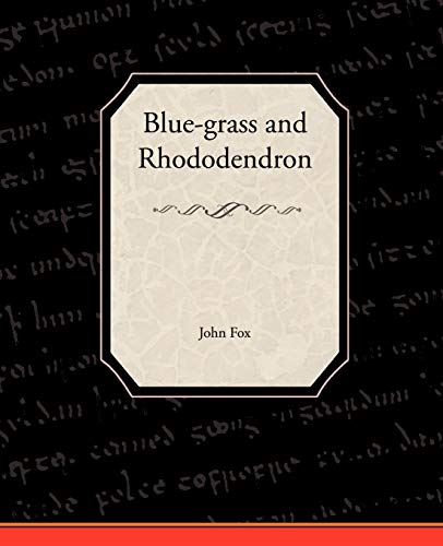 Blue-Grass and Rhododendron (9781438535159) by Fox, Dr John