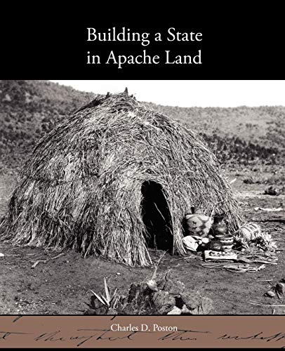 Imagen de archivo de Building a State in Apache Land a la venta por Chiron Media