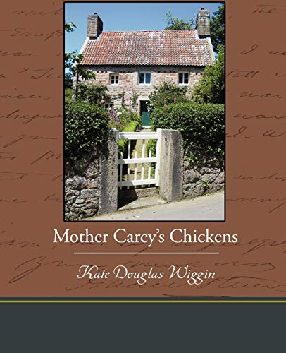 Mother Carey's Chickens (9781438535494) by Wiggin, Kate Douglas