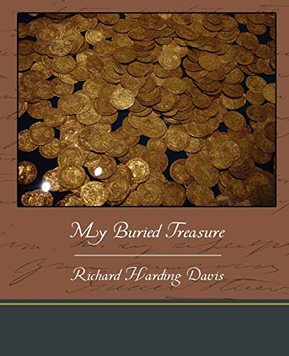 My Buried Treasure (9781438535500) by Davis, Richard Harding