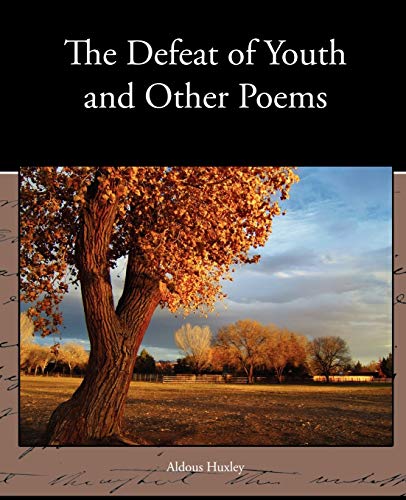 Stock image for The Defeat of Youth and Other Poems for sale by Lucky's Textbooks