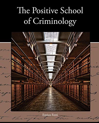 Imagen de archivo de The Positive School of Criminology a la venta por Chiron Media