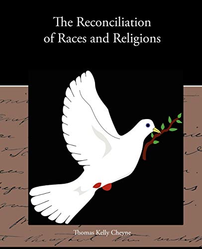 Stock image for The Reconciliation of Races and Religions for sale by Lucky's Textbooks