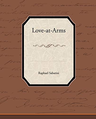 Love-At-Arms (9781438537443) by Sabatini, Raphael