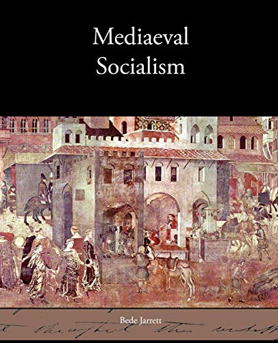 Stock image for Mediaeval Socialism for sale by Lucky's Textbooks