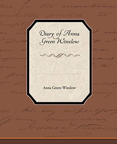 Beispielbild fr Diary of Anna Green Winslow zum Verkauf von PBShop.store US