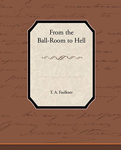 9781438594439: From the Ball-Room to Hell
