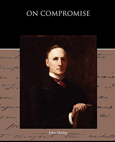On Compromise (9781438594842) by Morley, John