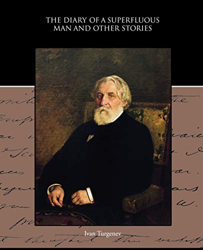 The Diary of a Superfluous Man and Other Stories (9781438595122) by Turgenev, Ivan