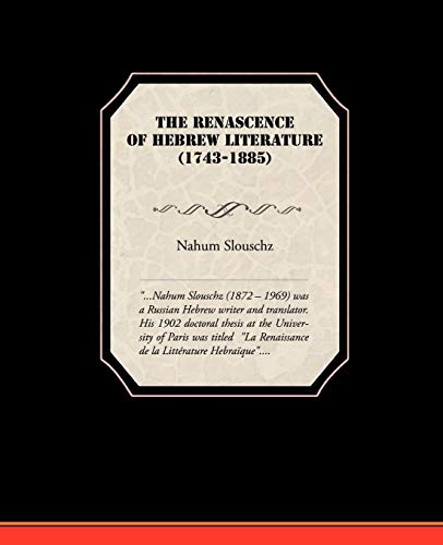 Stock image for The Renascence of Hebrew Literature (1743-1885) for sale by Lucky's Textbooks