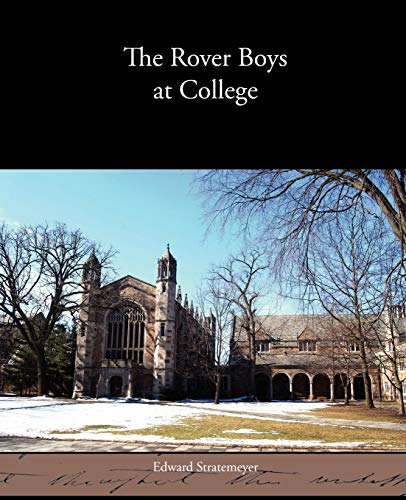 The Rover Boys at College (9781438595405) by Stratemeyer, Edward