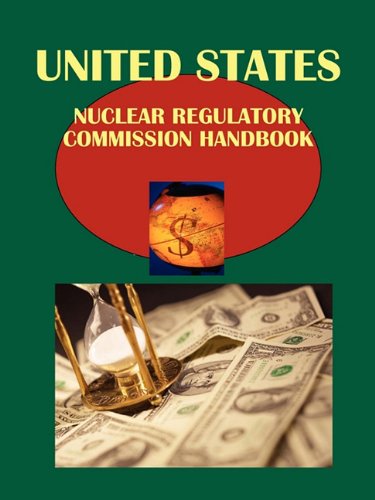Stock image for US Nuclear Regulatory Commission Handbook Volume Strategic Information and Contacts for sale by Ergodebooks