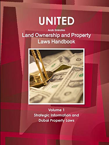 Beispielbild fr United Arab Emirates Land Ownership and Property Laws Handbook Volume 1 Strategic Information and Dubai Property Laws World Business Law Library zum Verkauf von PBShop.store US