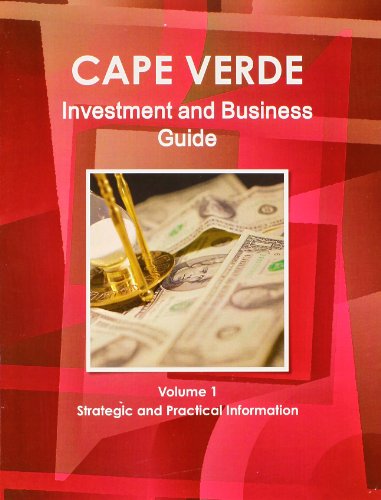 Imagen de archivo de Cape Verde Investment and Business Guide Volume 1; Strategic and practical information a la venta por Market Square