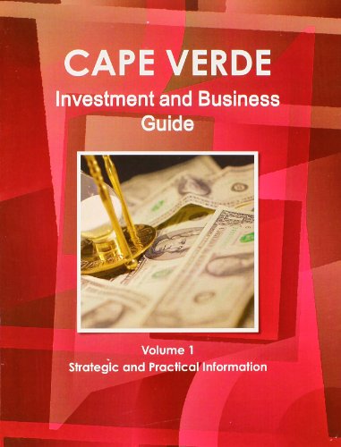 Stock image for Cape Verde Investment and Business Guide Volume 1; Strategic and practical information for sale by Market Square