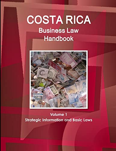 Stock image for Costa Rica Business Law Handbook: Strategic Information and Laws for sale by Mispah books