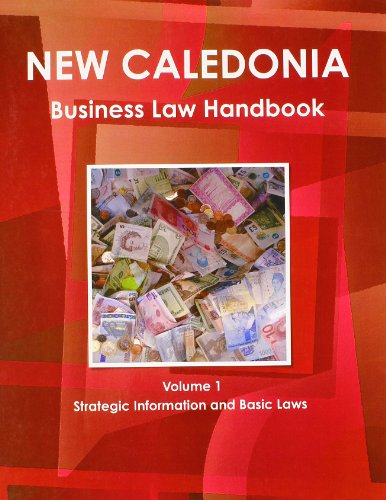 9781438770628: New Caledonia Business Law Handbook: Strategic Information and Laws: 1