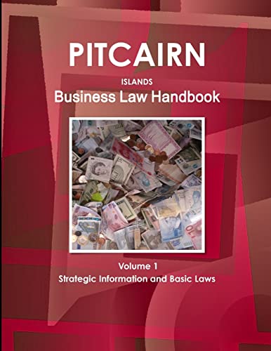 9781438770796: Pitcairn Islands Business Law Handbook Volume 1 Strategic Information and Basic Laws