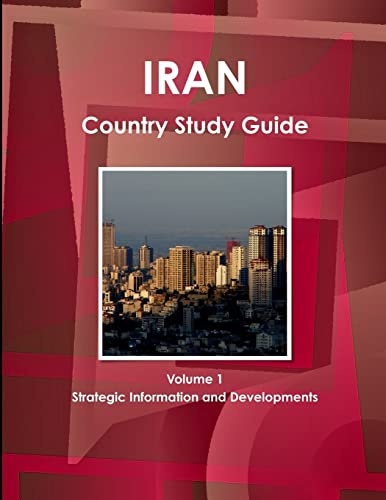 9781438774626: Iran Country Study Guide Volume 1 Strategic Information and Developments (World Business Information Catalog)