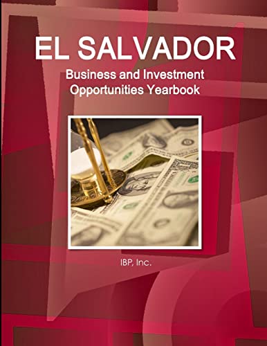 Imagen de archivo de El Salvador Business and Investment Opportunities Yearbook Volume 1 Strategic, Practical Information and Opportunities a la venta por PBShop.store US